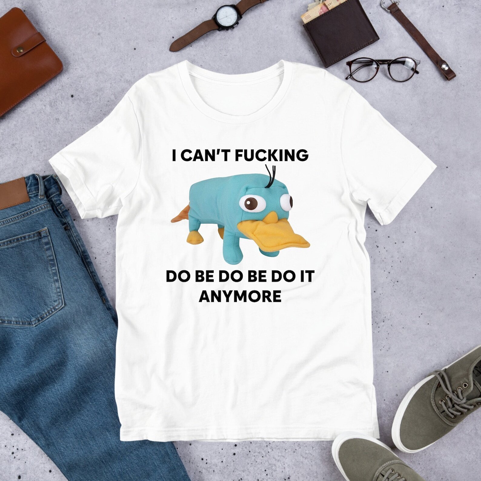 I Cant Do Be Do Be Do It Anymore Platypus, Funny Meme Shirt White